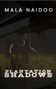 Plantation Shadows