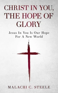 Christ in You, the Hope of Glory