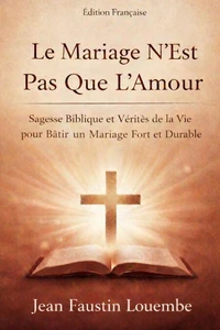 Le Mariage N'est Pas Que L'Amour