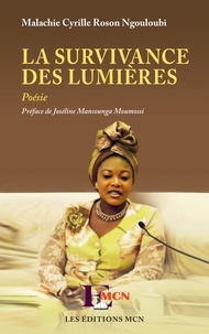Malachie Cyrille Roson Ngouloubi - La survivance des lumières.