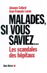 Malades si vous saviez...