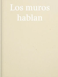 Los muros hablan