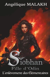 Siobhan, Fille d'Odin , L'enlèvement des Élémentaires