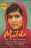 I am Malala. The girl who stood up for education and was shot by the Taliban