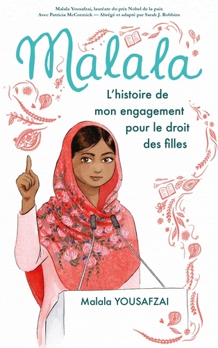 Malala. L'histoire de mon engagement pour le droit des filles