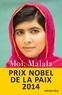 Malala Yousafzai - Moi, Malala, je lutte pour l'éducation et je résiste aux talibans.