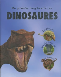 Ma première Encyclopédie des dinosaures