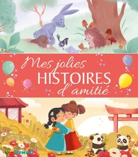 Mes jolies histoires d'amitié