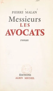 Messieurs les avocats