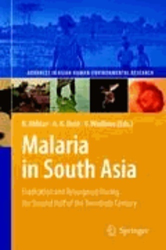 Rais Akhtar - Malaria in South Asia - Eradication and Resurgence During the Second Half of the Twentieth Century.
