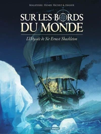 L'Odyssée de Sir Ernest Shackleton