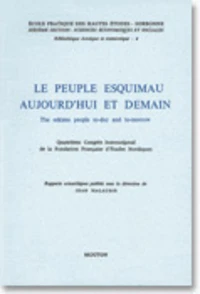 Le peuple esquimau aujourd'hui et demain