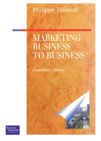 Marketing Business To Business. 2eme Edtion