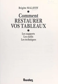 Comment restaurer vos tableaux