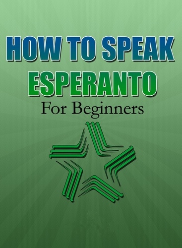  MalbeBooks - How To Speak Esperanto For Beginners.