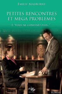 Petites rencontres et méga problèmes : vous ne convenez plus