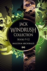  Malcolm Archibald - Jack Windrush Collection - Books 9-12.