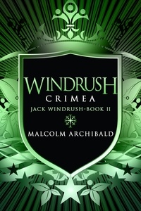  Malcolm Archibald - Windrush: Crimea - Jack Windrush, #2.