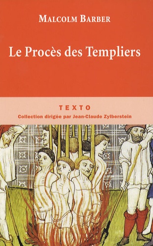 Malcolm Barber - Le Procès des Templiers.