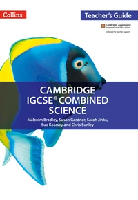 Cambridge IGCSE™ Combined Science Teacher Guide