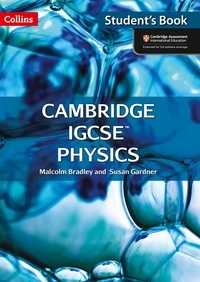 Malcolm Bradley et Susan Gardner - Cambridge IGCSE™ Physics Student's Book.