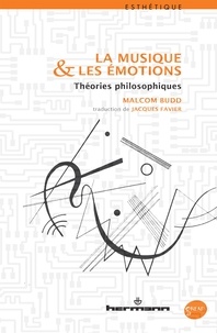 Malcolm Budd - La musique et les émotions - Théories philosophiques.