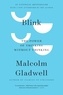 Malcolm Gladwell - Blink: The Power of Thinking Without Thinking.