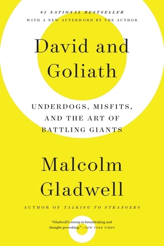 David and Goliath. Underdogs, Misfits, and the Art of Battling Giants