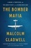 The Bomber Mafia. A Dream, a Temptation, and the Longest Night of the Second World War