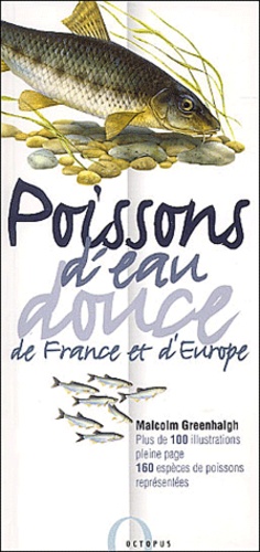 Malcolm Greenhalgh - Poissons d'eau douce de France et d'Europe.