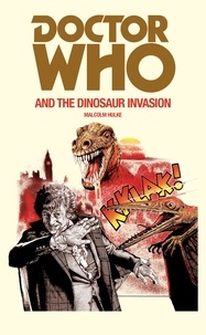 Malcolm Hulke - Doctor Who and the Dinosaur Invasion.
