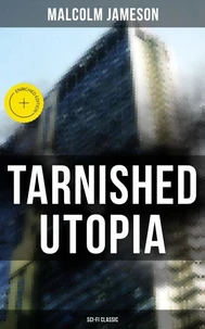 TARNISHED UTOPIA (Sci-Fi Classic)
