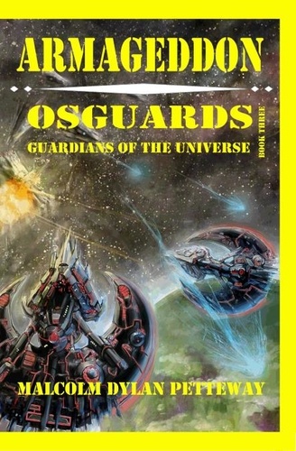  Malcolm Petteway - Armageddon - Osguards: Guardians of the Universe.