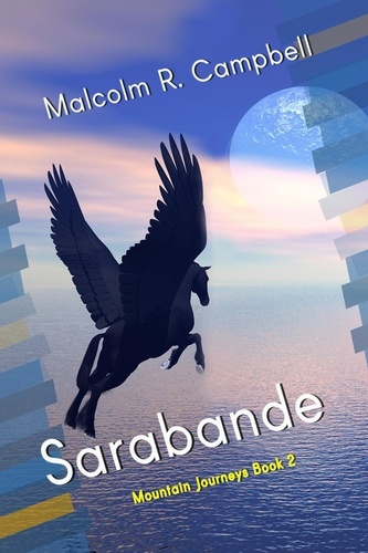  Malcolm R. Campbell - Sarabande - Mountain Journeys, #2.
