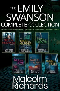 The Emily Swanson Complete Collection: Six Psychological Crime Thrillers &amp; Two Exclusive Short Stories