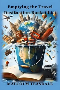 Emptying the Travel Destination Bucket List