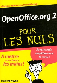 Malcolm Wayne - OpenOffice.org 2.0 pour les nuls.