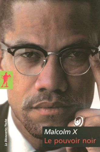Malcolm X et George Breitman - Le pouvoir noir.