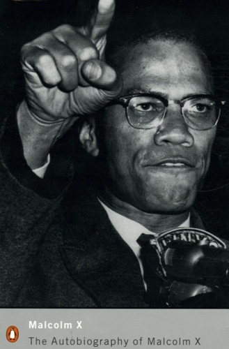 Malcolm X et Alex Haley - The Autobiography of Malcolm X.