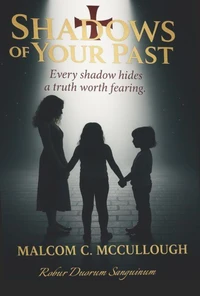 Shadows Of Your Past