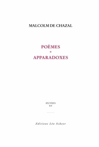 Malcom De Chazal - Poèmes et apparadoxes.