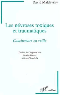 Les névroses toxiques et traumatiques