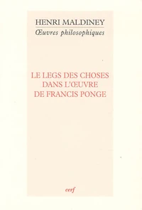 Le legs des choses dans l'oeuvre de Francis Ponge