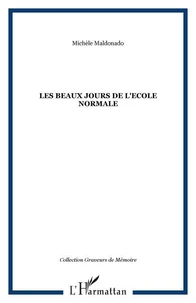 Les beaux jours de l'Ecole Normale