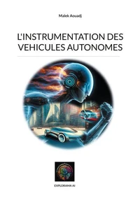 L'instrumentation des vehicules autonomes