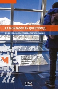 Malek Bouhaouala et Marie-Christine Fourny - La montagne en question(s) - Enjeux et controverses à partir des Alpes.