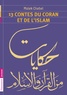 Malek Chebel - 13 contes du Coran et de l'islam.