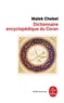 Malek Chebel - Dictionnaire encyclopédique du Coran.