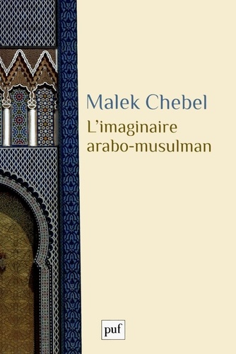 L'imaginaire arabo-musulman 2e édition