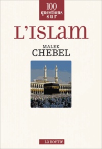 Malek Chebel - L'Islam.